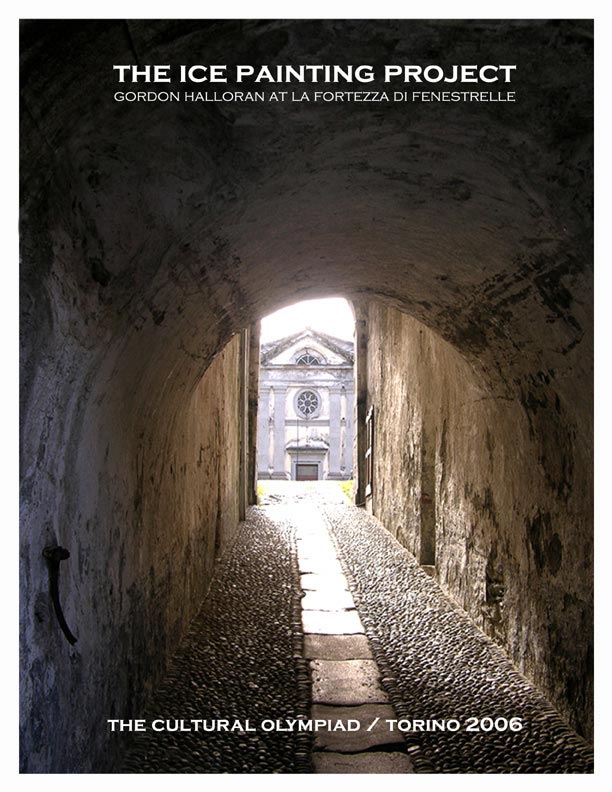 The Ice Painting Project - Gordon Halloran at La Fortezza Di Fenestrelle